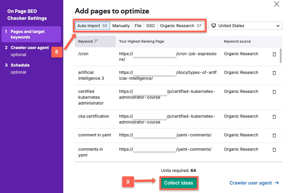 Semrush On Page SEO checker:   add the keywords to the tool. User can auto import, manually, file(import from CSV), GSC(Google Search Console), and with organic research.