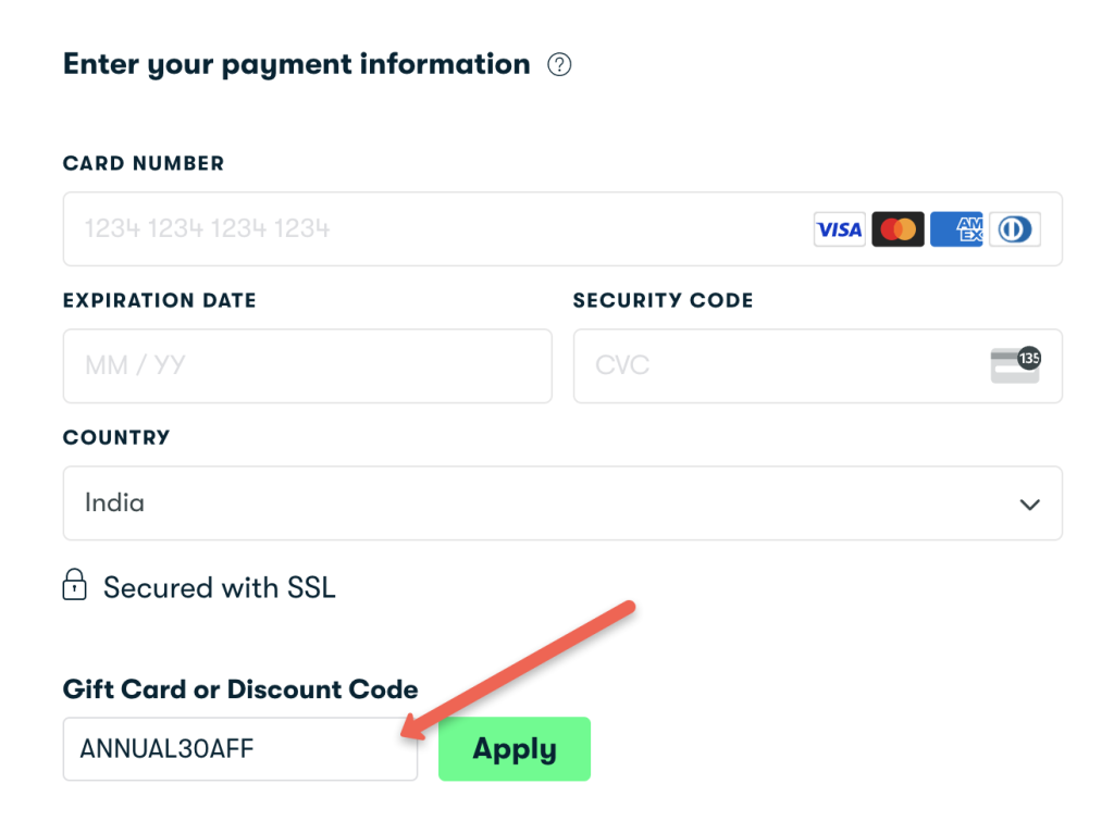 Enter your coupon code in the discount code box and click apply. Also, enter your card details to complete the payment.