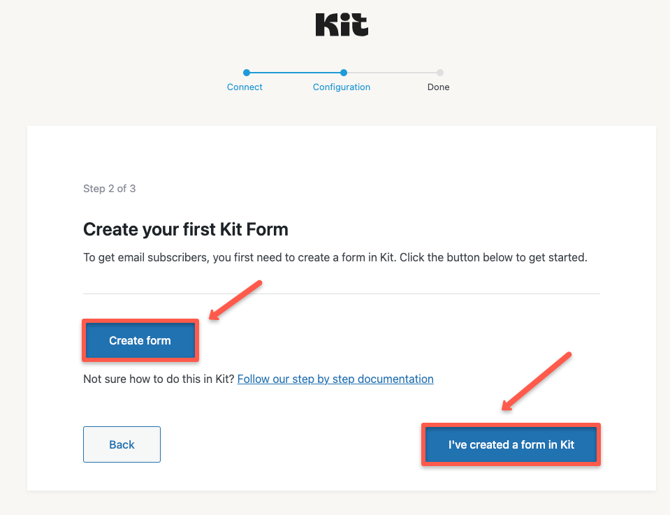 create a form or add a existing form that you have already created in Kit