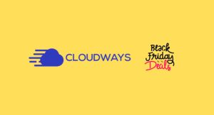 Cloudways Black Friday Deal
