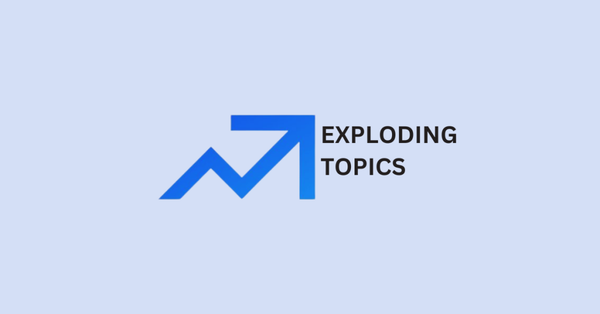 Exploding Topics: Find The Trends In Your Niche