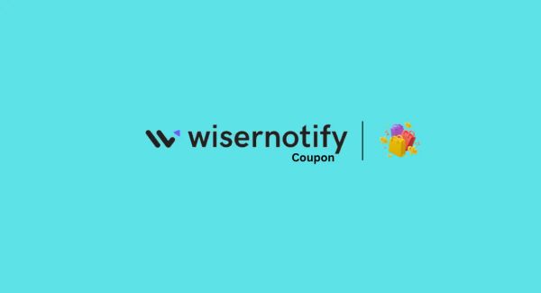Wisernotify Coupon 2025: Save $260 [Updated]
