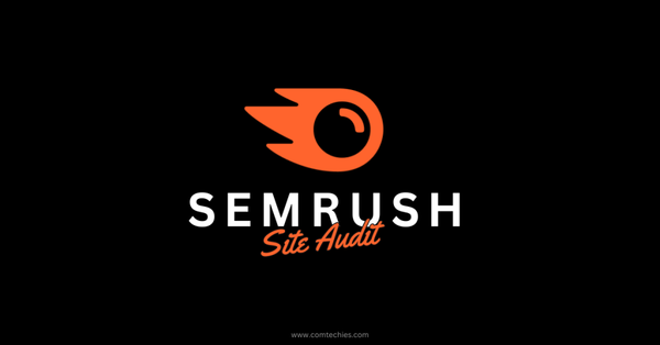 Semrush Site Audit: Analyze & Improve Your Website