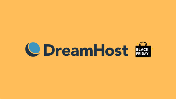 DreamHost Black Friday 2025: Get Upto 83% OFF