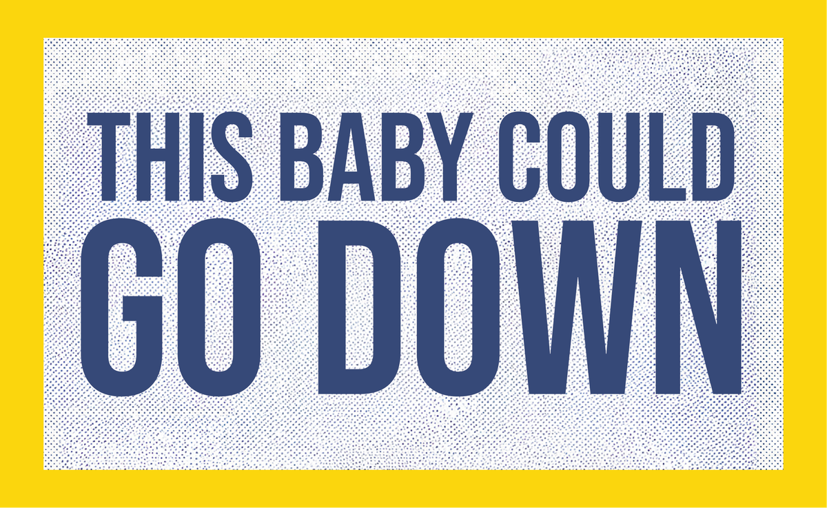 This Baby Could Go Down