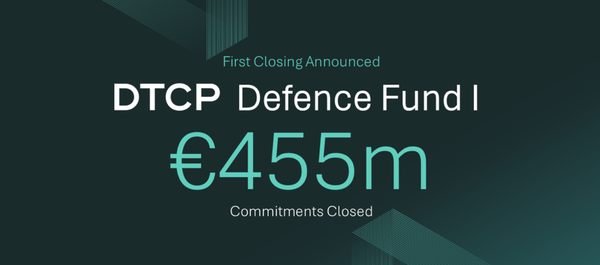 DTCP Defence Fund Secures €455M at First Close in Europe
