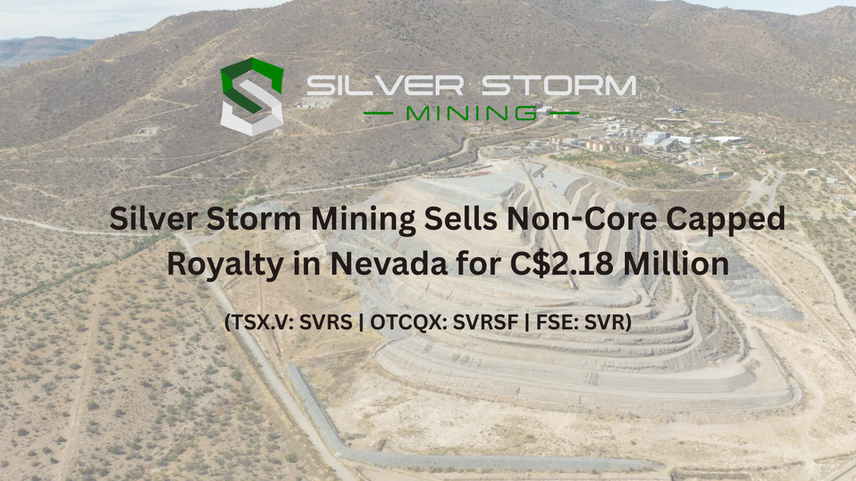 Silver Storm Mining Sells Non-Core Capped Royalty in Nevada for C$2.18 Million