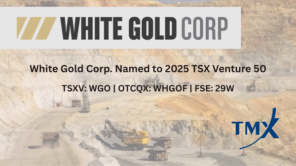 White Gold Corp. Named to 2025 TSX Venture 50