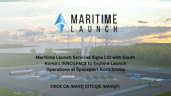 Maritime Launch Services Signs LOI with South Korea's INNOSPACE to Explore Launch Operations at Spaceport Nova Scotia