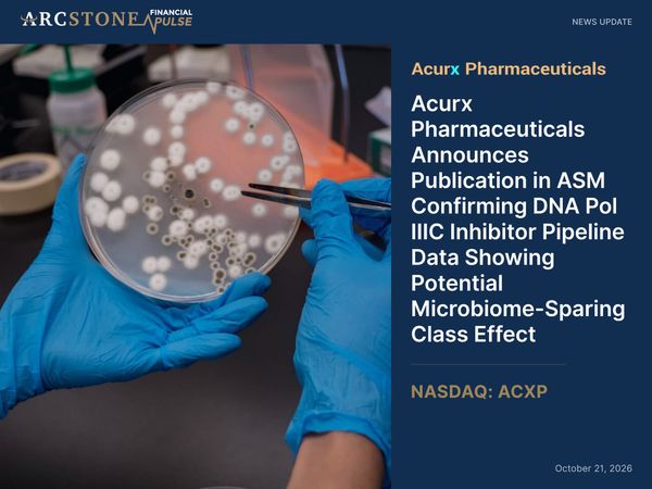 Acurx Pharmaceuticals Announces Publication in ASM Confirming DNA Pol IIIC Inhibitor Pipeline Data Showing Potential Microbiome-Sparing Class Effect
