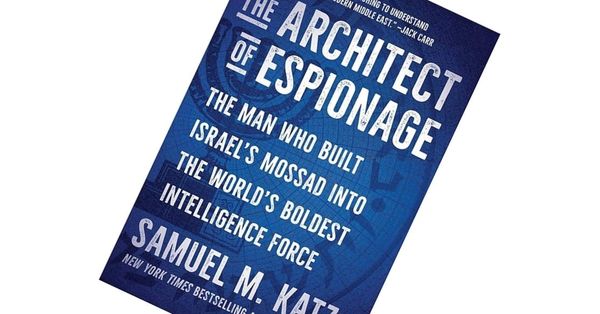 The Architect of Espionage: The Man Who Built Israel’s Mossad Into the World’s Boldest Intelligence Force