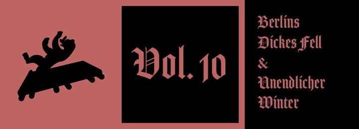 Vol. 10: Der Unendliche Winter & Berliner haben dickes Fell