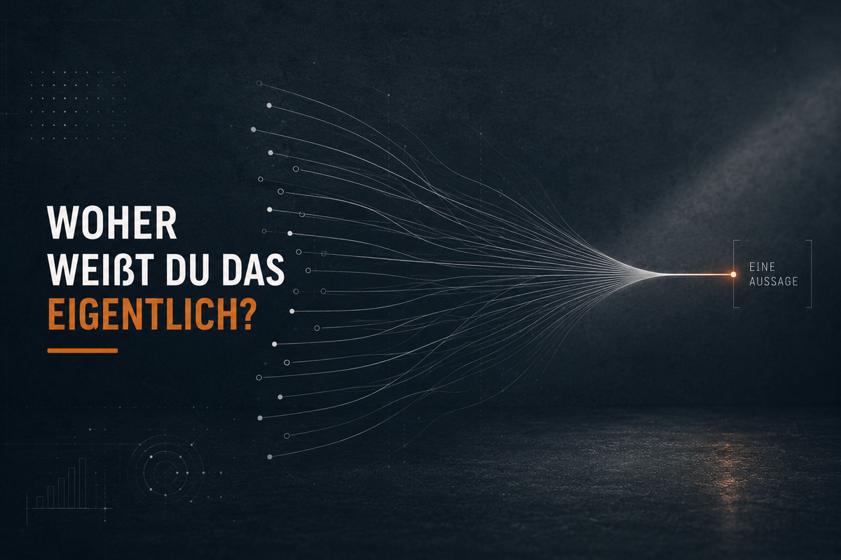 Woher weißt Du das eigentlich?