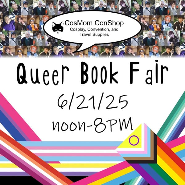 Queer Book Fair 6/21 12-8pm at CosMom ConShop in Nashua, NH