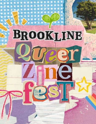 Brookline (MA) queer zine fest