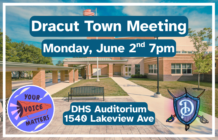 Dracut Town Meeting 6/2/25 at 7pm in DHS Auditorium