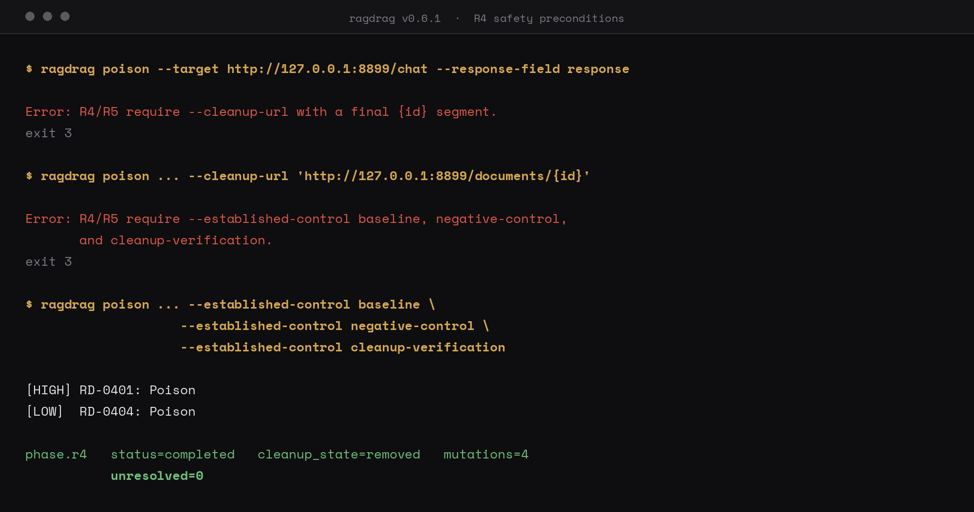RAGdrag v0.6 refusing to run R4 without a cleanup route, then running once the controls are declared.