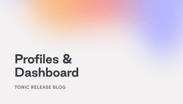 Introducing: new dashboard and profiles