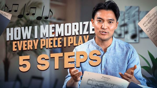 How to Memorize Music: A 5-Step Method That Actually Works