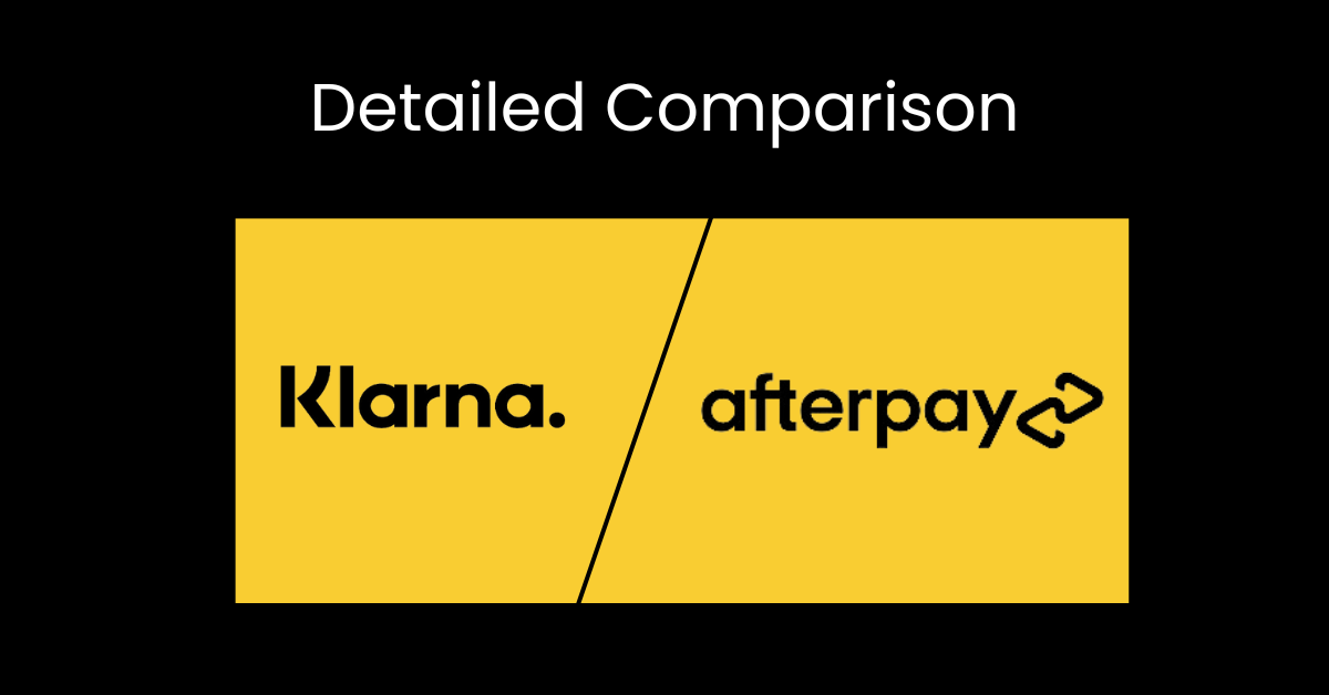 Klarna vs Afterpay: Which Buy Now, Pay Later Option is Right for You? (2024)