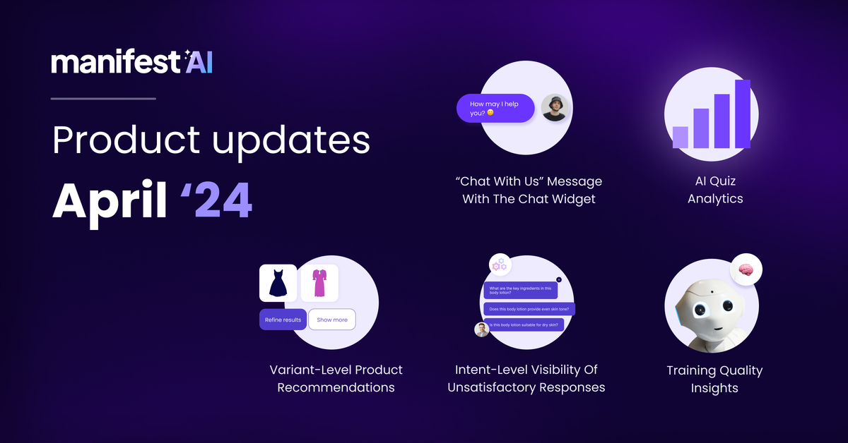 Manifest AI Product Updates- April'24