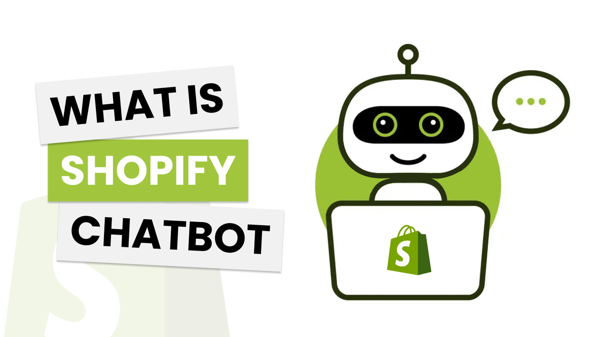 What is a Shopify Bot: 5 Shopify Bots to Drive More Conversions