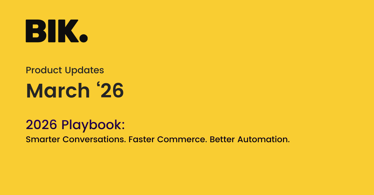 BIK Product Update March'26