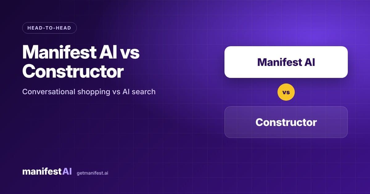 Manifest AI vs Constructor: Conversational Shopping vs AI Search