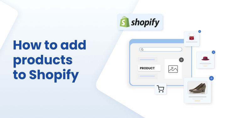 how to add products to shopify
