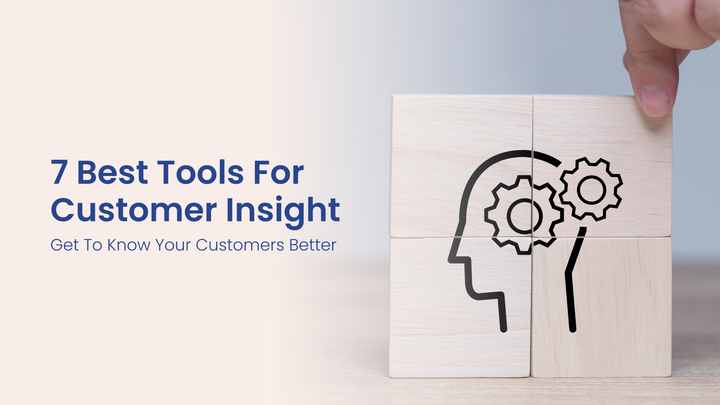 Customer Insight Tools