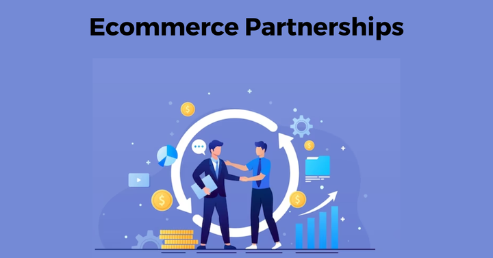 Ecommerce Partnerships