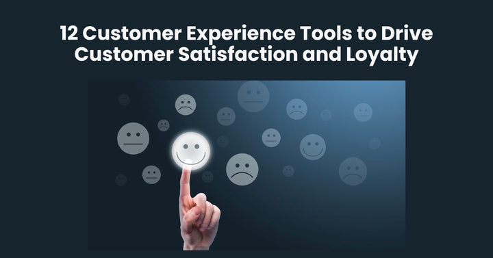 Customer Experience Tools 