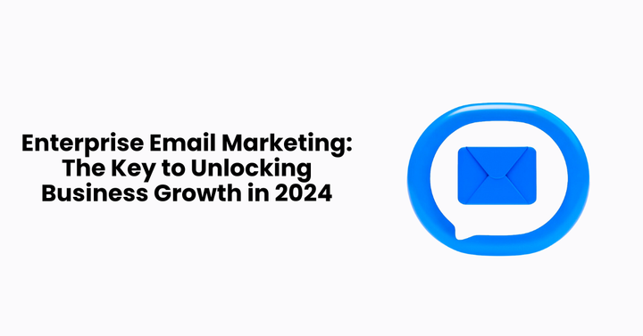 Enterprise Email Marketing