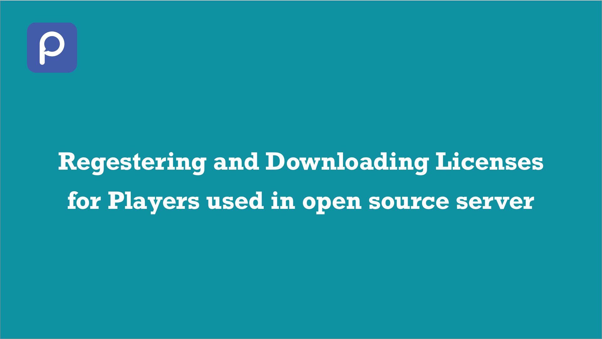 Registering and downloading a license for a player to be used in piSignage open source server