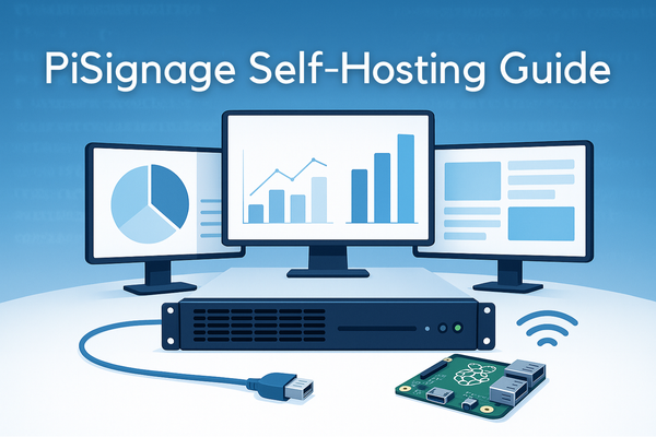 Open Source Digital Signage with PiSignage: How to Host Your Own Server