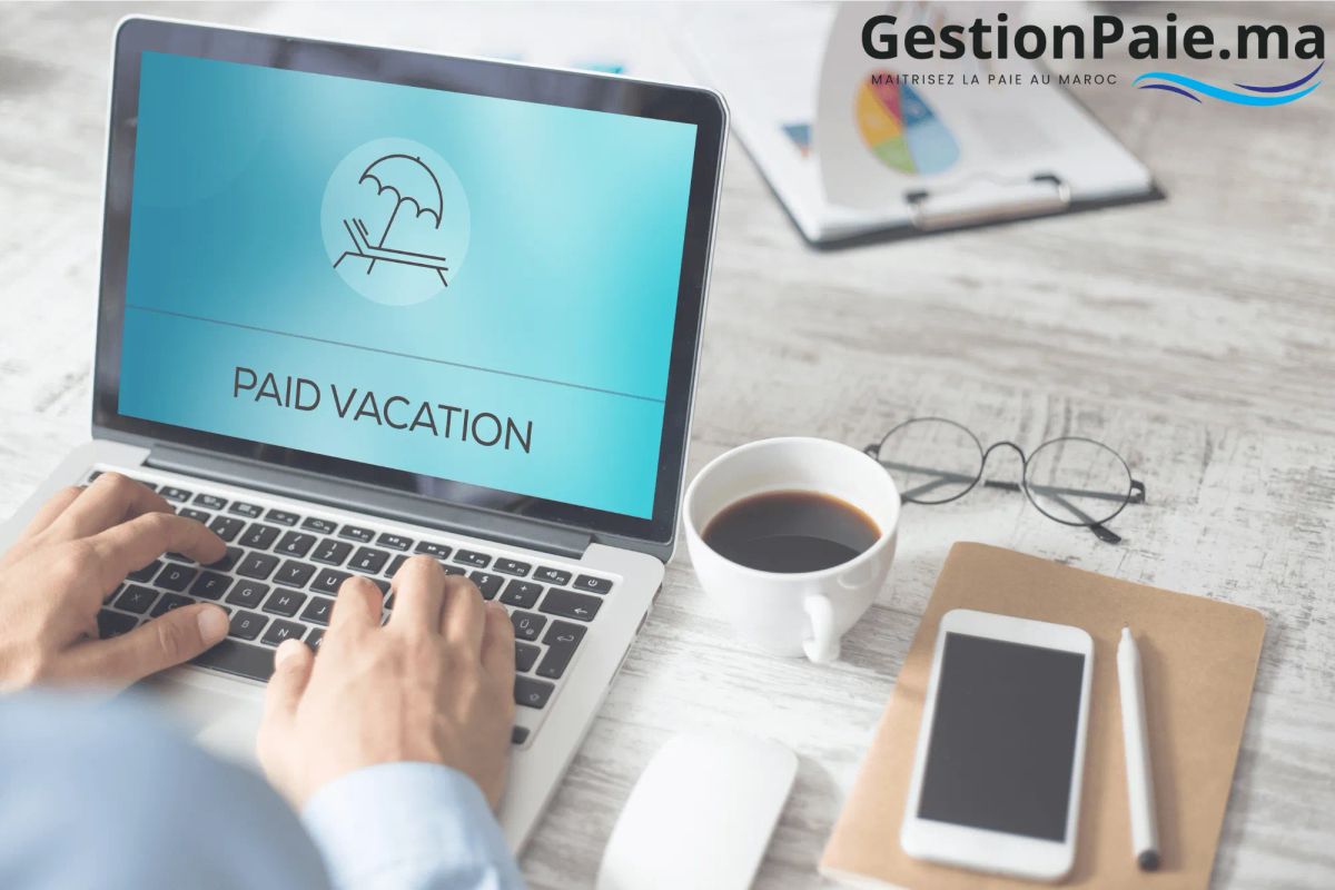 Congés Payés et Absences : Droits et Calculs pour les Employés Marocains
