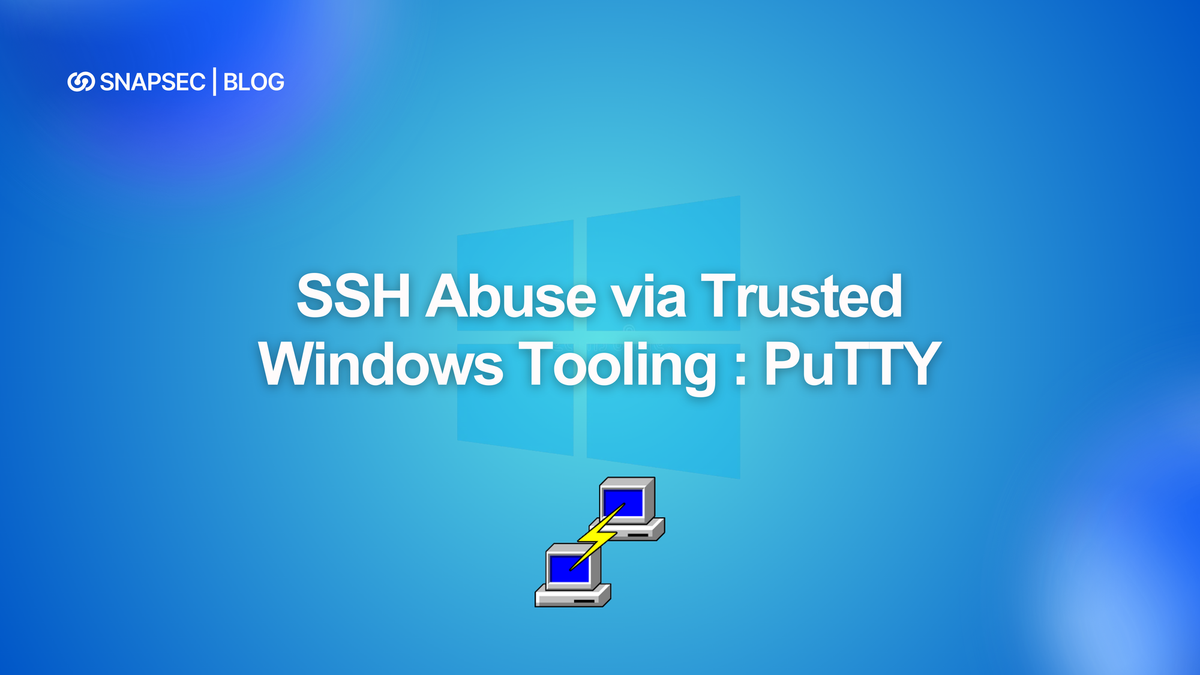 SSH Abuse via Trusted Windows Tooling : PuTTY