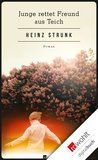 Buch-Review: "Junge rettet Freund aus Teich" von Heinz Strunk