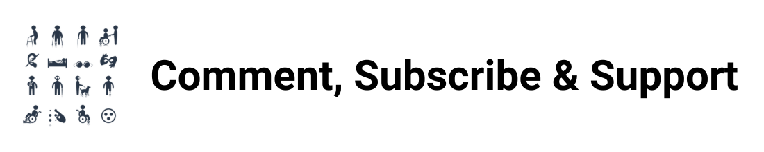 Comment, Subscribe & Support