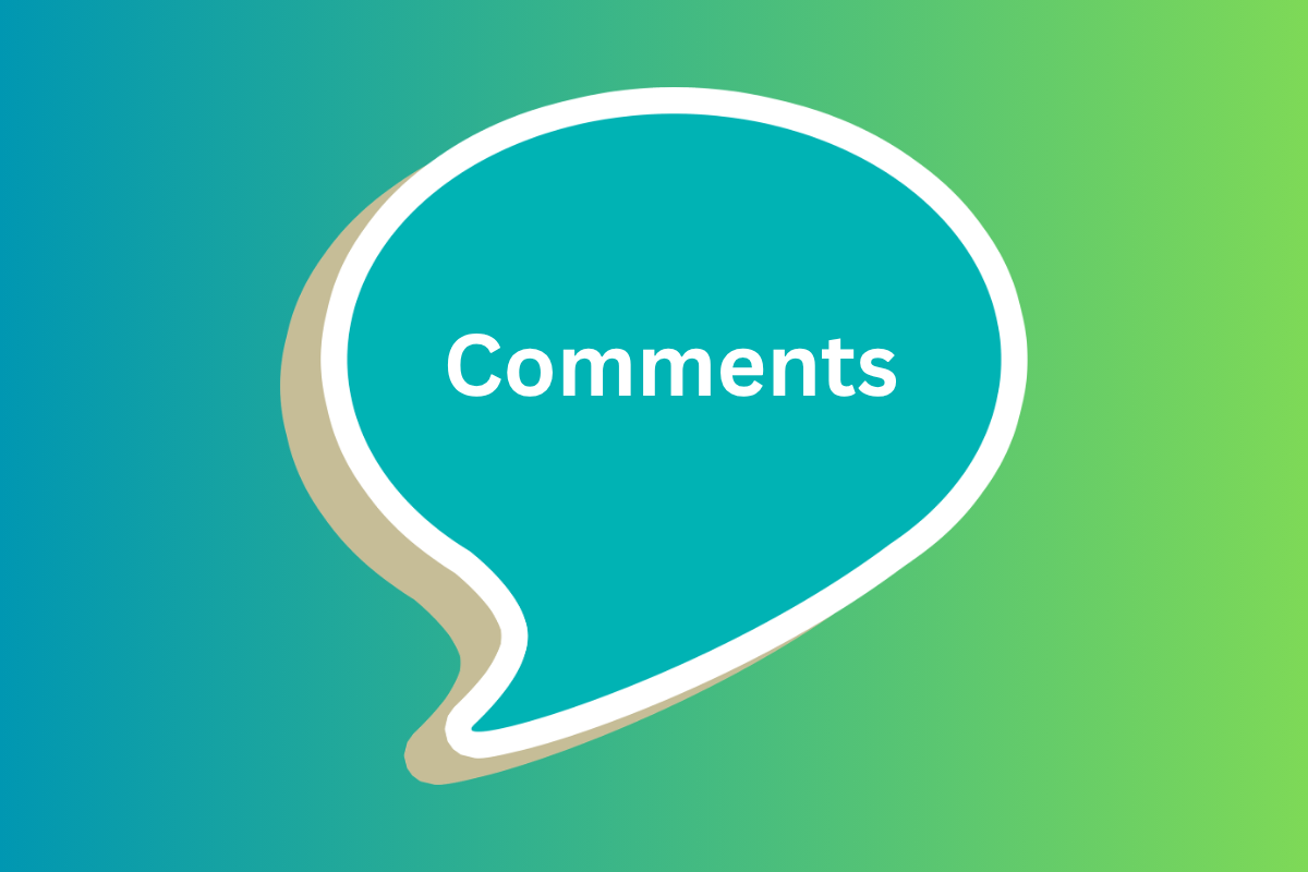 Comments in white letters inside a stylized turquoise word balloon with blue to green gradient backgrou