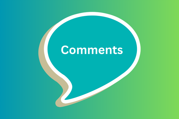 Comments in white letters inside a stylized turquoise word balloon with blue to green gradient backgrou
