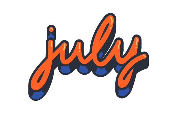 July in 3-D orange script lettering