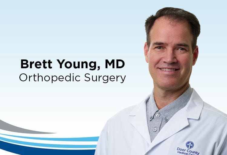 Meet Dr. Brett Young: Bringing 20+ Years of Orthopedic Excellence to Sturgeon Bay