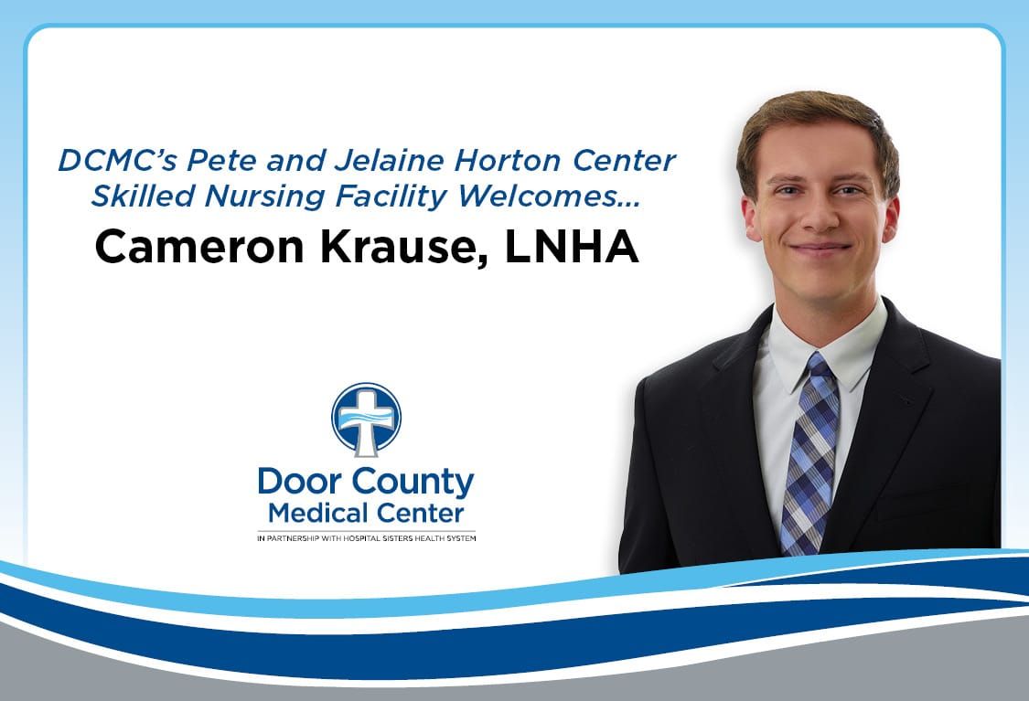 Door County Medical Center Welcomes New Nursing Home Administrator