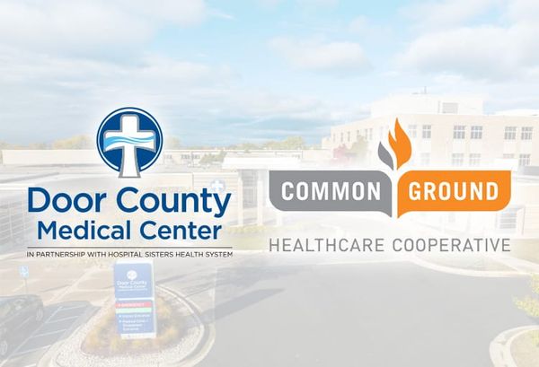 Door County Medical Center and Common Ground Healthcare Cooperative