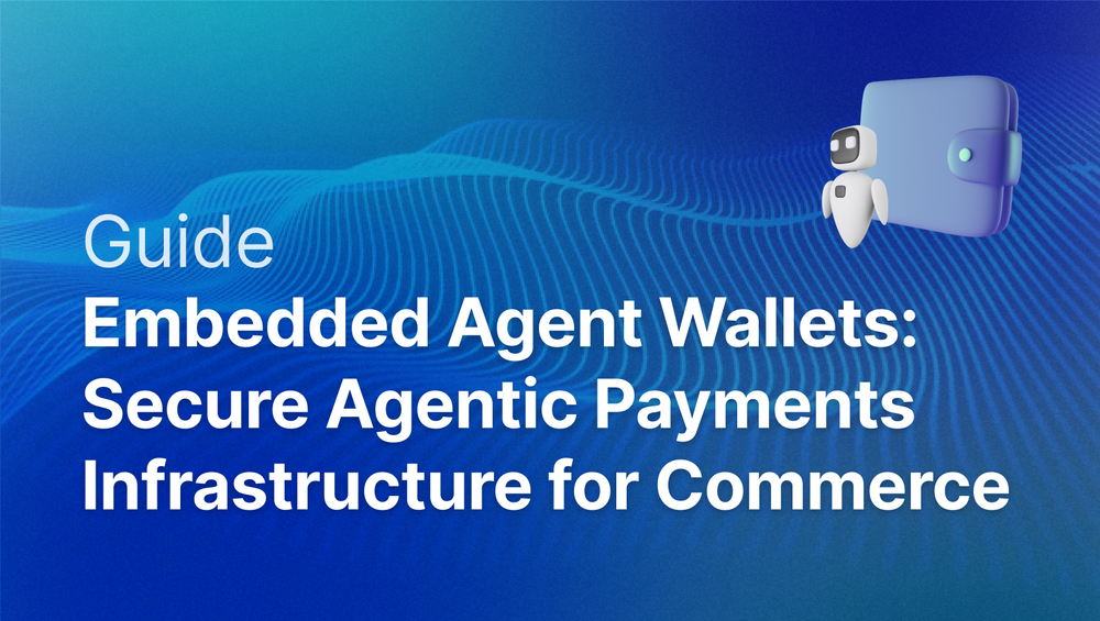 Embedded Agent Wallets: Secure Agentic Payments Infrastructure for Commerce post image