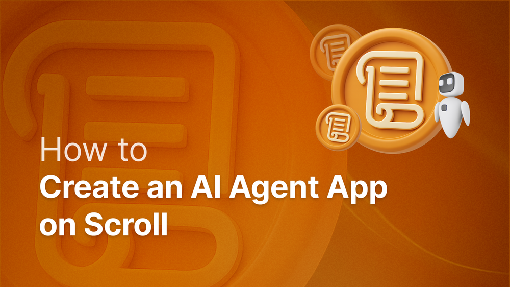 How to Create an AI Agent App on Scroll post image