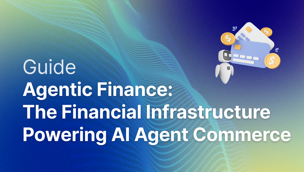 Agentic Finance: The Financial Infrastructure Powering AI Agent Commerce post image