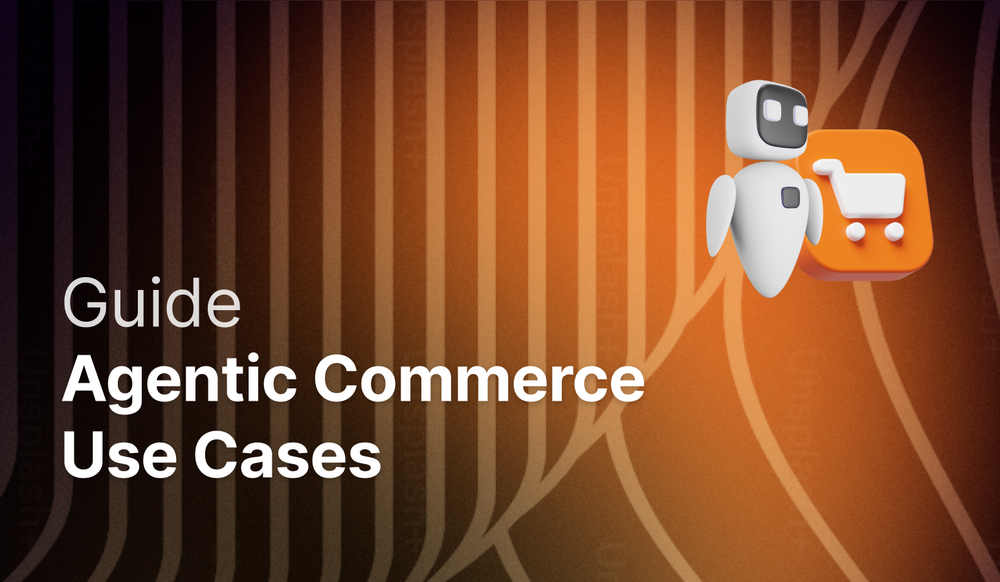 Agentic Commerce Use Cases: 5 Examples That Work Today post image