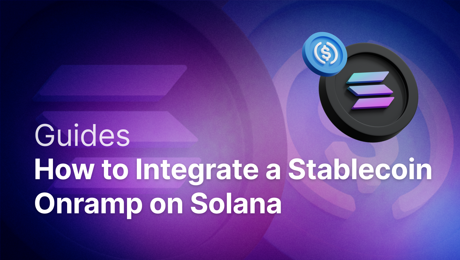 How to Integrate a Stablecoin Onramp on Solana